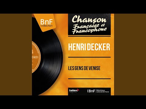 Henri Decker — Les gens de Venise (feat. Jack Elliott et son orchestre)