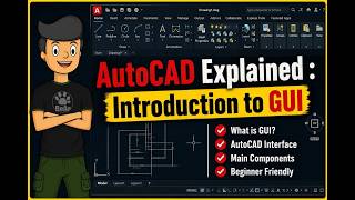 Introduction to AutoCAD GUI