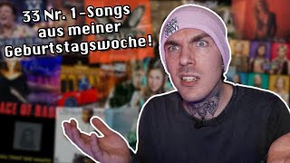Ich reagiere auf jeden Nr.1-Song meiner Geburtstagswoche (33 Jahre deutsche Charts)