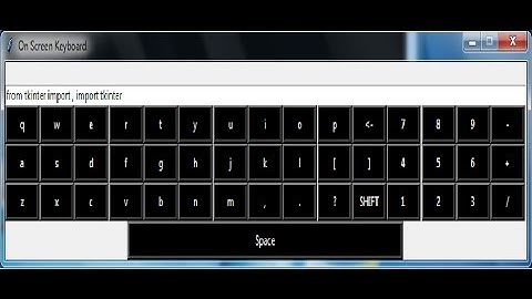 Python Tkinter GUI Tutorial - How to Create  Onscreen Keyboard