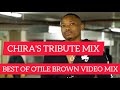 BEST OF OTILE BROWN VIDEO MIX 2024(CHIRA