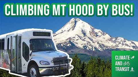 Climbing Mt Hood by Only Taking Public Transit!