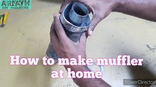 how to make a muffler at home/cheap muffler