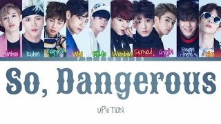 UP10TION (업텐션) ‘So, Dangerous’ Lyrics (Color Coded Lyrics) [Han/Rom/Eng]