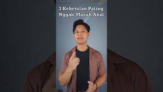 gak masuk akal njir💀 | 3 kebetulan paling gak masuk akal (part 1) | #masukberanda