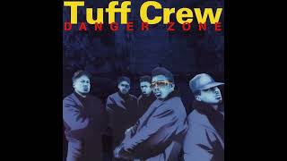 Tuff Crew - My Part of Town