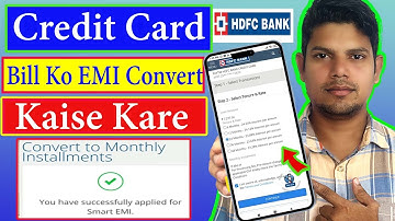 How To Convert Hdfc Credit Card Bill Into EMI | Credit Card Transaction Ko EMI Me Kaise Convert Kare