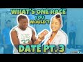 WHAT’S ONE RACE YOU WOULDN’T DATE PT.3 | Public Interview #ATGGANG