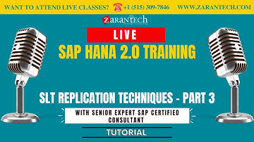 LIVE | SLT Replication Techniques - Part 3 | SAP HANA 2.0 Training | ZaranTech