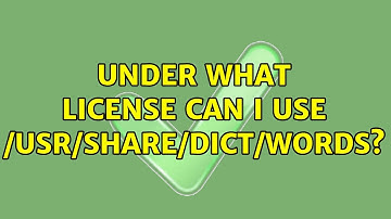 Ubuntu: Under what license can I use /usr/share/dict/words? (2 Solutions!!)