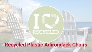 Plastic Adirondack Chairs: Advantages of Recycled PVC Adirondack Chairs
