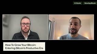Growing Bitcoin Virtual Series Pt 1| ​​Muneeb Ali on Entering Bitcoin’s Productive Era