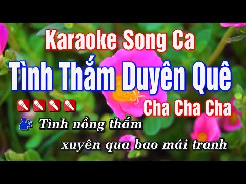 Tình Thắm Duyên Quê —SONG CA — Kính mời TÌNH YÊU CA khi rảnh