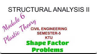 Shape Factor || Problem 4 ||Plastic Theory ||MOD 6-LEC 05 ||KTU - S5 CE #Structural Analysis ll