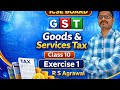 Class 10th Maths ICSE board Chapter 1 GST Question 1 to 5 Solution
