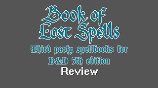RPG Crawler Reviews: Book of Lost Spells & third party spellbooks for D&D 5th edition screenshot 1