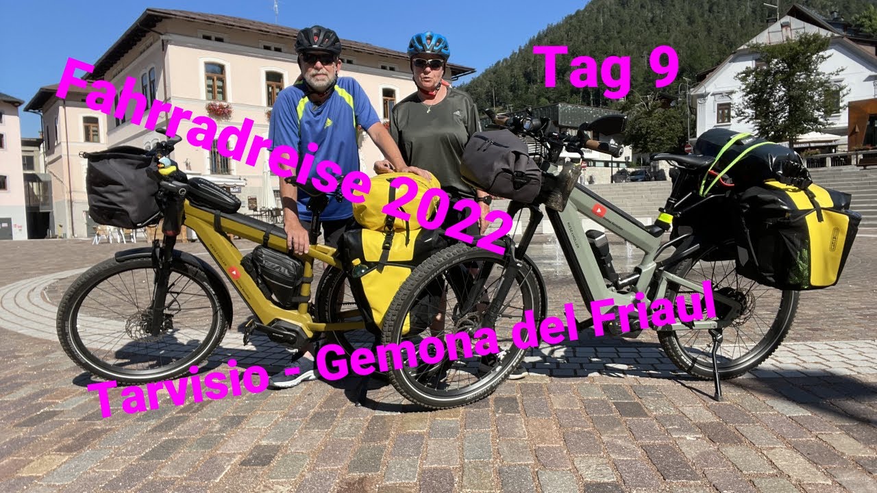 Fahrradreise 2022 | Tag 9 | Tarvisio - Gemona del Friaul