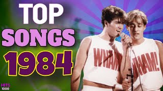 Top Songs of 1984 - Hits of 1984