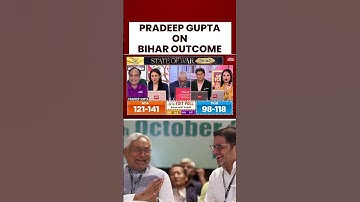 Pradeep Gupta Breaks Down Bihar Election Verdict 2025
