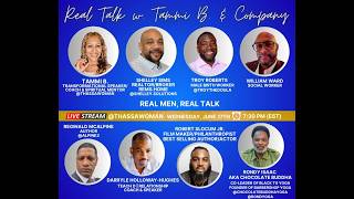 Real Talk w/Tammi B. & Co: Real Men, Real Talk
