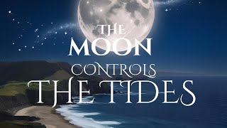 How the Moon Controls the Tides #gravity