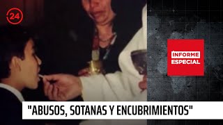 Informe Especial Abusos Sotanas Y Encubrimientos 24 Horas Tvn Chile