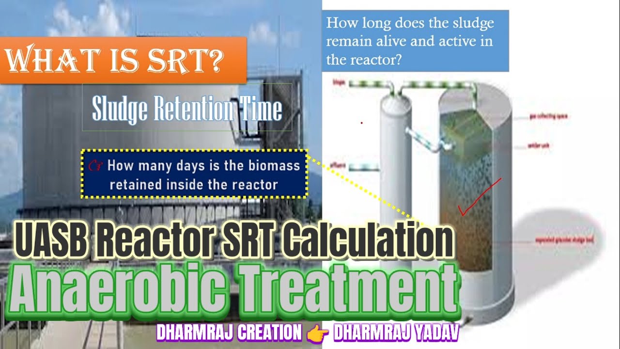 Srt Calculation UASB Reactor SRT Calculation | Sludge Retention Time | Anaerobic ...