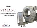 Using Vimago™ HD CT for Interventional Procedures