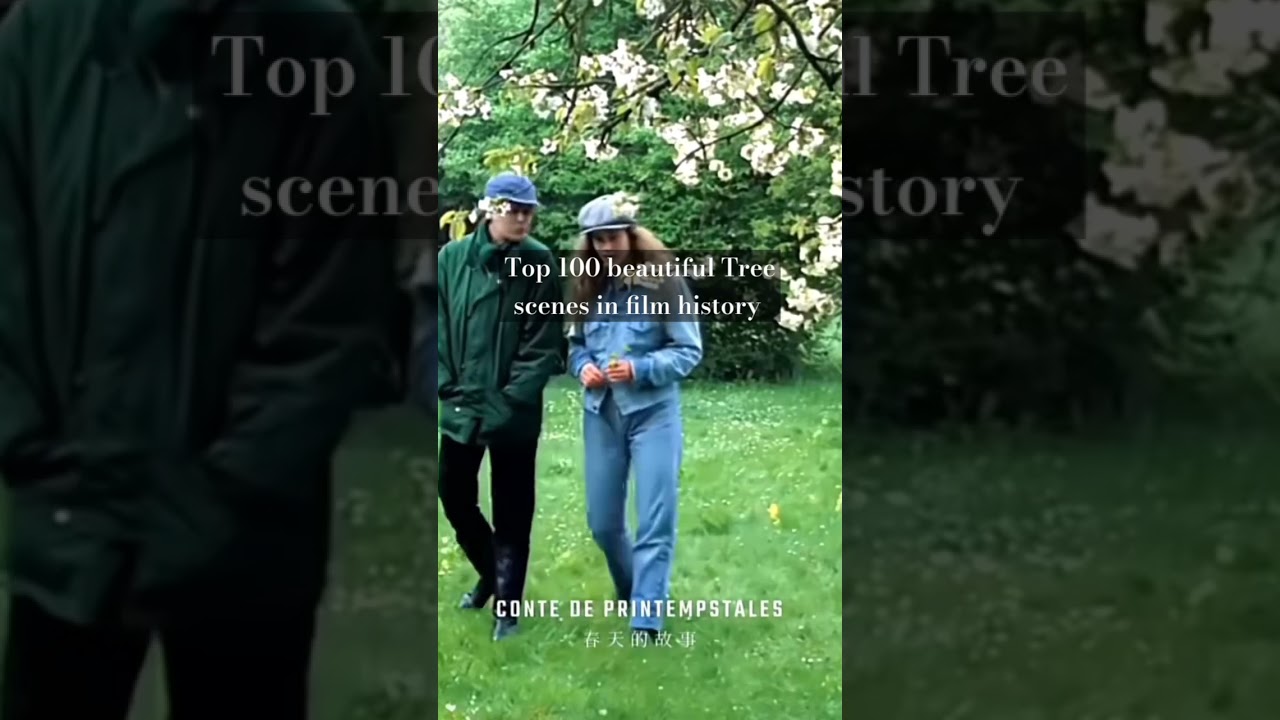 Top 100 beautiful Tree scenes in film history 