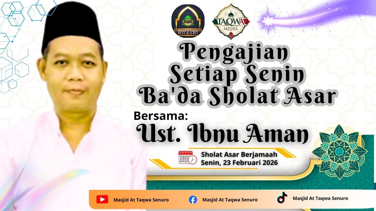 PENGAJIAN SETIAP SENIN BA'DA SHOLAT ASAR SELAMA BULAN RAMADHAN BERSAMA USTADZ IBNU AMAN