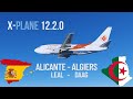 Air Algerie | Alicante to Algiers | LevelUp 736 | Full Flight | X-Plane 12.2.0 | ILS RWY 09 Approach