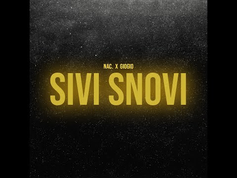NAC. x GIOGIO - SIVI SNOVI (Official Video)