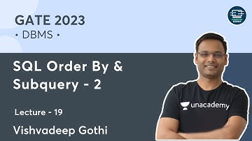 DBMS | L- 19 | SQL: Subquery | Part 2 | Vishvadeep Gothi | Unacademy Computer Science