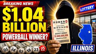 $1.04 Billion Powerball Winner in Illinois: Winning Ticket Sold in Quincy Who Won the Jackpot