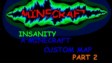 minecraft custom map insanity part 2
