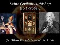 Saint Cerbonius, Bishop (10 October): Butler's Lives of the Saints