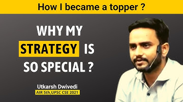 I have a special strategy for UPSC Preparation | Utkarsh Dwivedi | AIR 5th | UPSC CSE 2021