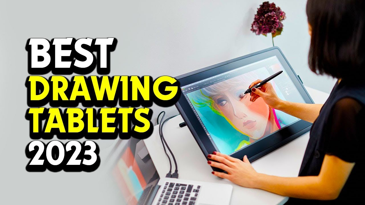 The Best Drawing Tablets of 2023