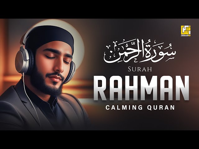 SURAH RAHMAN  سورة الرحمن | RELAXING QURAN RECITATION | SOFT VOICE | Zikrullah TV class=