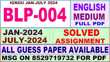 BLP 004 solved assignment 2024 / blp 004 solved assignment Jan / july 2024 / ignou cis blp 004