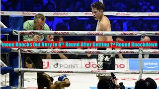 INOUE GETS KNOCKED DOWN AND THEN STOPS NERY WITHIN 6! Naoya Inoue vs Luis Nery Post Fight Thoughts