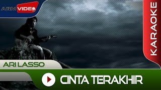 Ari Lasso - Cinta Terakhir | Karaoke chords