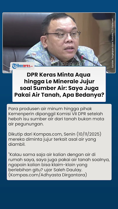 Download lagu DPR Keras Minta Aqua Jujur soal Iklan 'Air Gunung': Saya juga Pakai Air Tanah, Apa Bedanya?