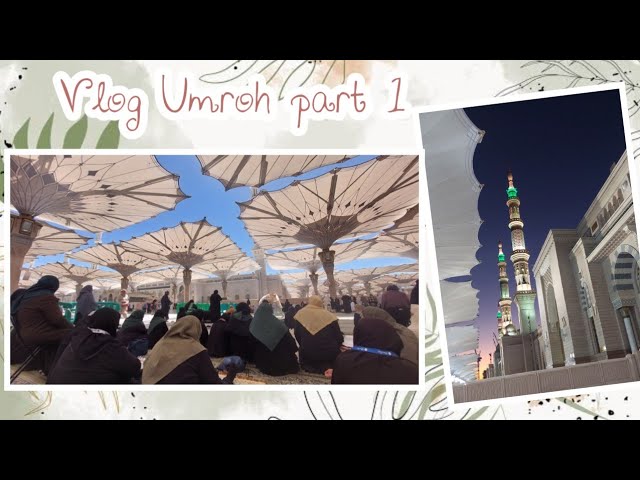 Vlog Umroh | Packing | City Tour Madinah class=