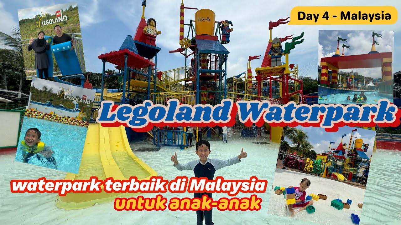 LEGOLAND WATERPARK MALAYSIA | WATERPARK ISINYA LEGO SEMUA