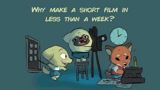 Making Films in Less than a week  The benefits