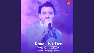 Khudo Bo Tust (Live) - Valijon Azizov