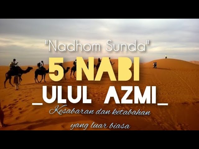 Nabi Ulul Azmi,Nadhom Sunda, pupujian Sunda zaman dulu, pupujian Sunda tanpa musik class=