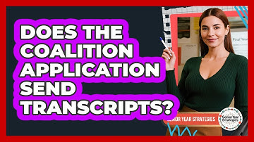 Does The Coalition Application Send Transcripts?