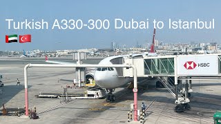 TRIP REPORT-Turkish airlines-Airbus A330-300- Dubai to Istanbul-Economy